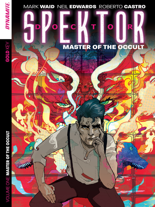 Title details for Doctor Spektor: Master of the Occult by Mark Waid - Available